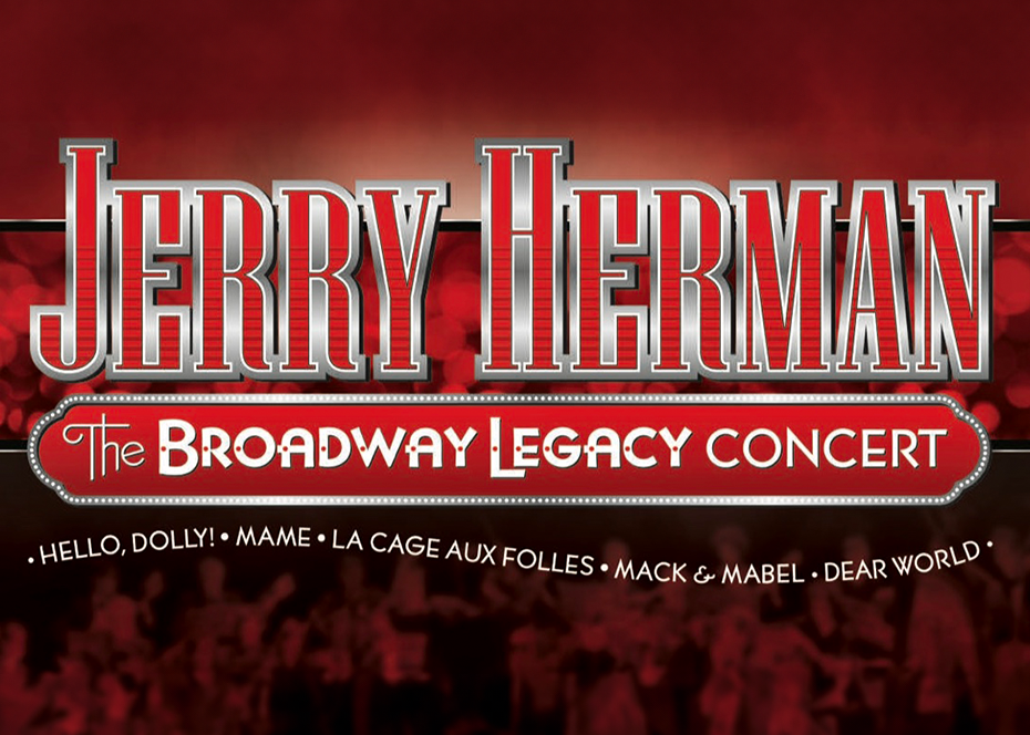 More Info for Jerry Herman: The Broadway Legacy Concert 