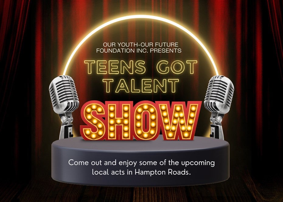 More Info for Our Youth, Our Future: Teens Got Talent Showcase