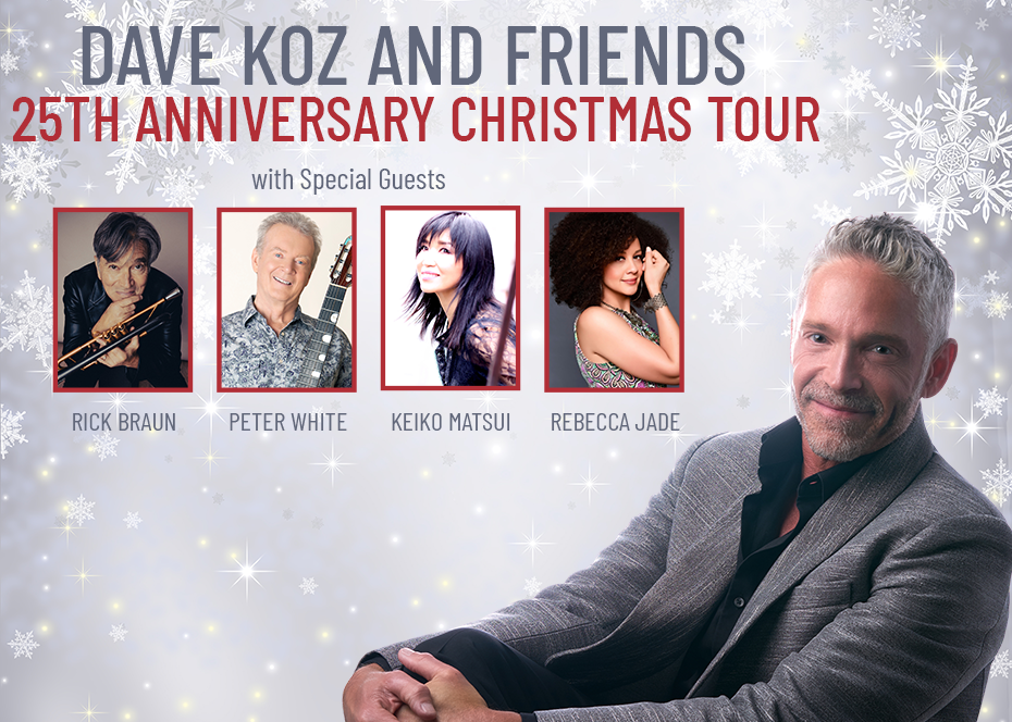 Dave Koz and Friends 25th Anniversary Christmas Tour Ferguson Center